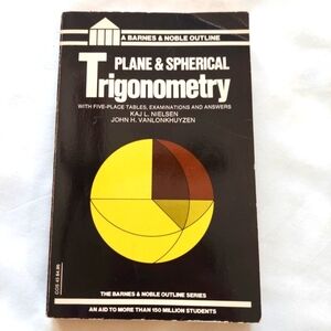 Plane & Spherical Trigonometry- Nielsen & Vanlonkhuyzen - College Outline Series